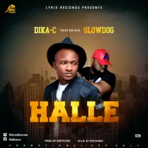 Dica-C - “Halle” ft. Slowdog